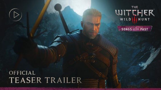 The Witcher 3 Wild Hunt — Songs Of The Past Official Teaser Trailer Attachment