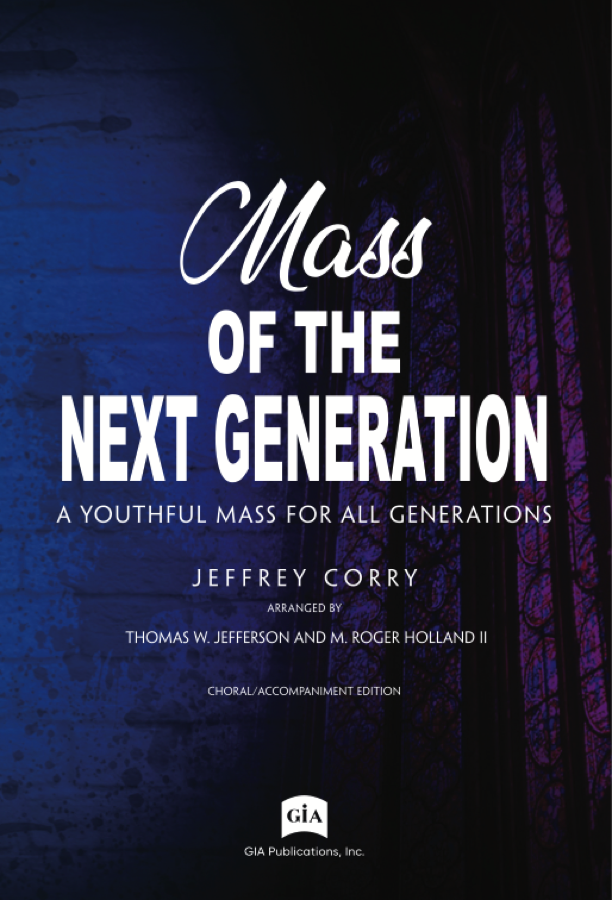 GIA Publications - Mass of the Next Generation - Choral
