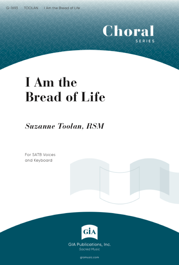 GIA Publications - I Am the Bread of Life - SATB edition