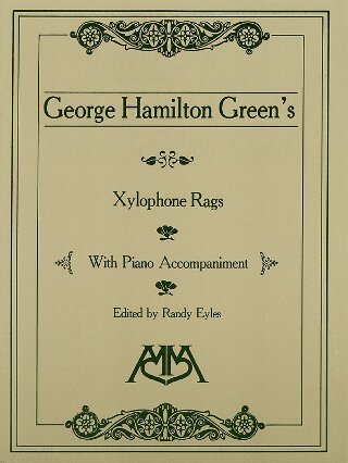 Xylophone Rags of George Hamilton Green