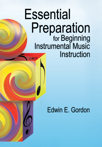 Essential Preparation for Beginning Instrumental Music Instruction