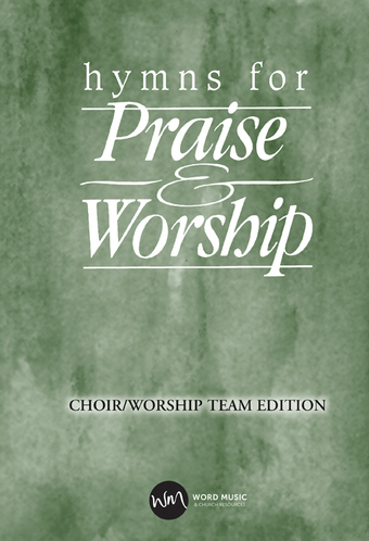Hymns For Praise & Worship - Choral Book