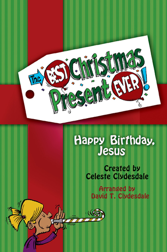 The Best Christmas Present Ever - Choral Book