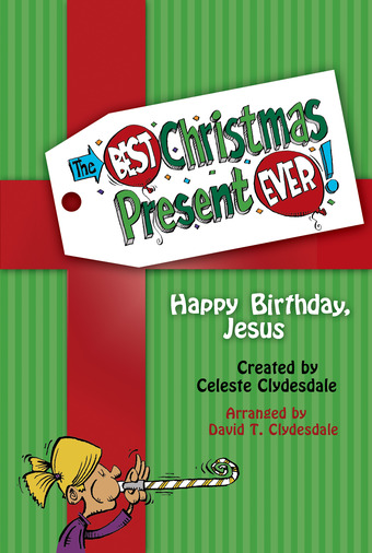 The Best Christmas Present Ever - Downloadable Choral Book
