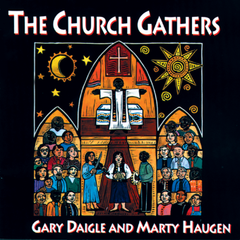 The Church Gathers