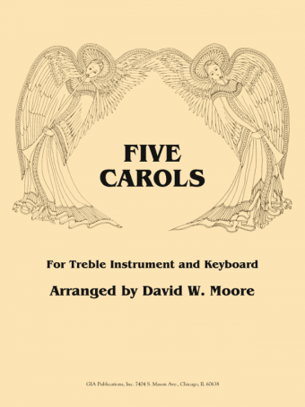 Five Carols for Treble Instrument and Keyboard