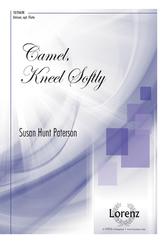 Camel, Kneel Softly