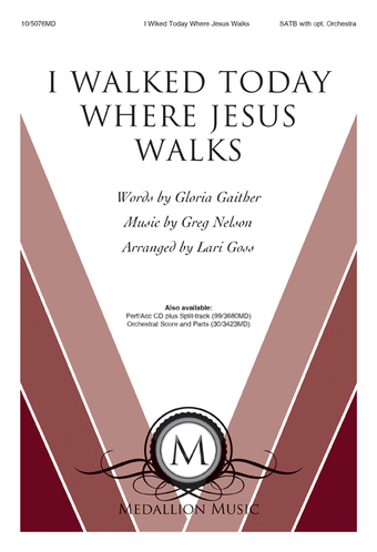I Walked Today Where Jesus Walks