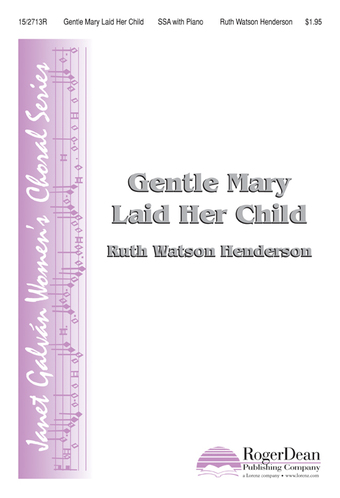 Gentle Mary Laid Her Child