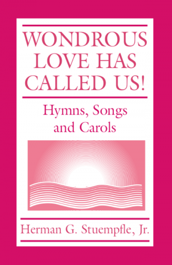 Wondrous Love Has Called Us!