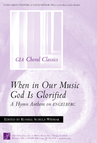 When in Our Music God Is Glorified