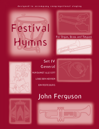 Festival Hymns for Organ, Brass, and Timpani - Volume 4, General