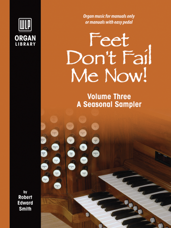 Feet Don't Fail Me Now! - Volume 3