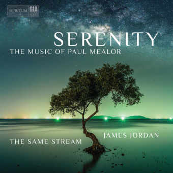 Serenity (GIA Choralworks|Spiritum)