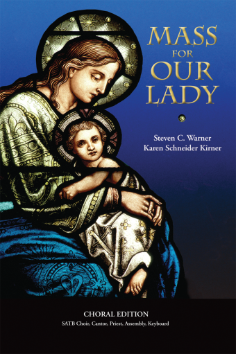 Mass for Our Lady - Choral Edition