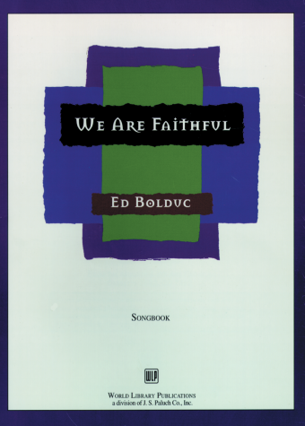 We Are Faithful – Songbook