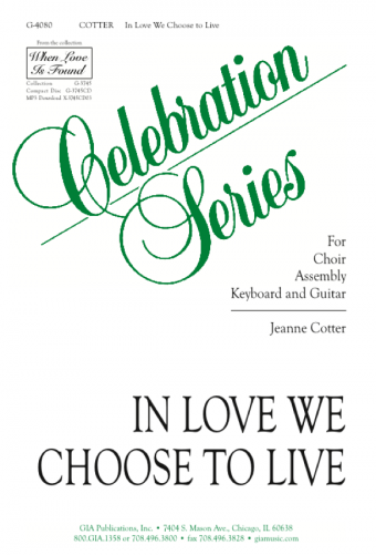 In Love We Choose to Live