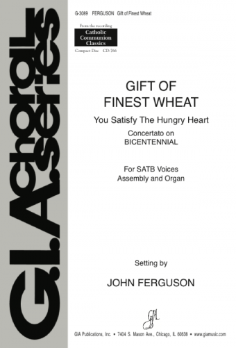 Gift of Finest Wheat / You Satisfy the Hungry Heart