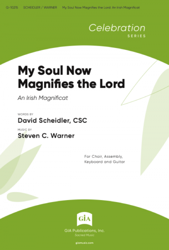 My Soul Now Magnifies the Lord