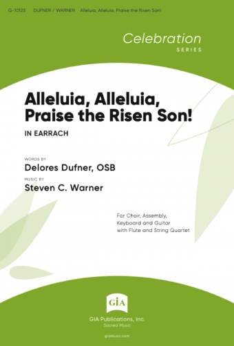 Alleluia, Alleluia, Praise the Risen Son!