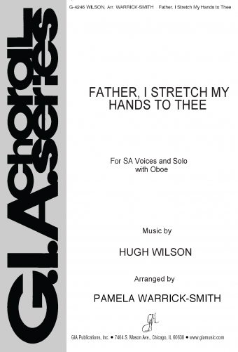 Father, I Stretch My Hands to Thee