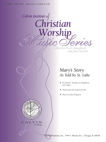 Mary's Story: As Told by St. Luke
