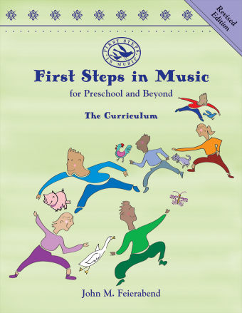 First Steps in Music for Preschool and Beyond