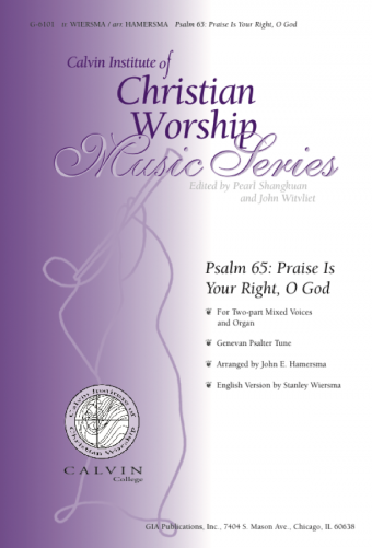 Psalm 65: Praise Is Your Right, O God