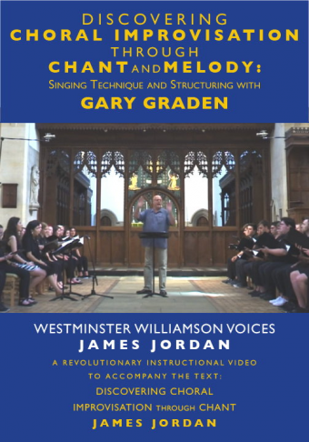 Discovering Choral Improvisation through Chant and Melody
