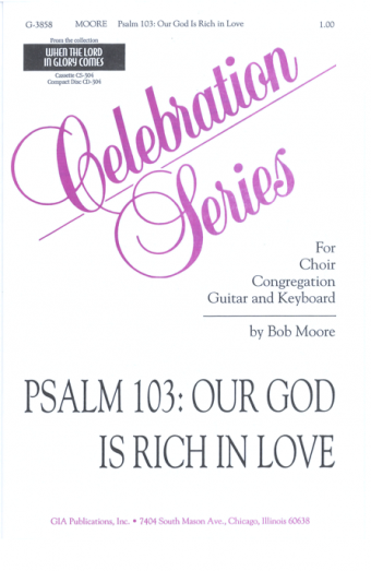 Psalm 103: Our God Is Rich in Love