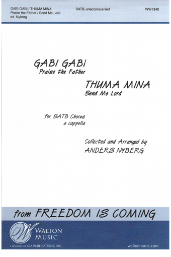 Gabi, Gabi and Thuma Mina (Praise the Father and Send Me Jesus)