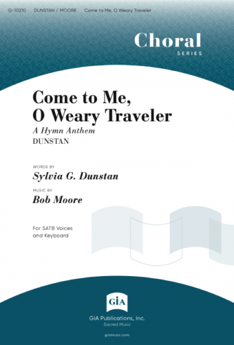 Come to Me, O Weary Traveler