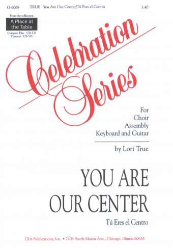 You Are Our Center / Tú Eres el Centro