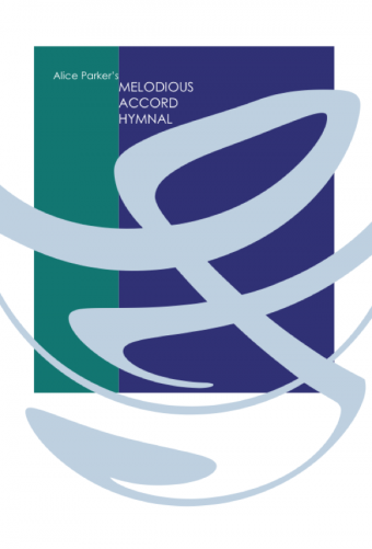 Alice Parker's Melodious Accord Hymnal