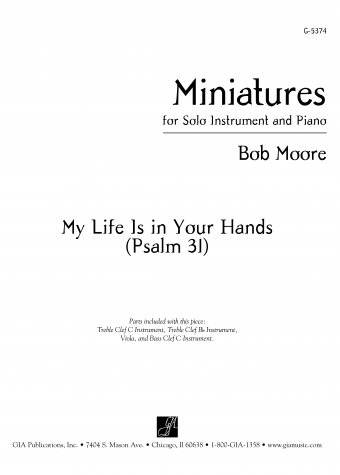 Miniatures for Solo Instrument and Piano: My Life Is in Your Hands (Psalm 31) | Download Edition