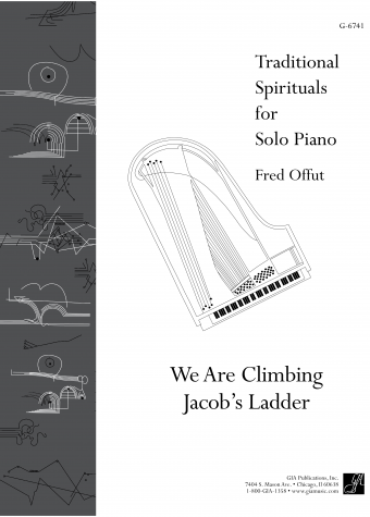Traditional Spirituals for Solo Piano: We Are Climbing Jacob's Ladder | Download Edition