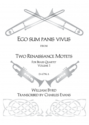 Two Renaissance Motets Brass Qrt, Vol 1: Ego sum panis vivus | Download Edition