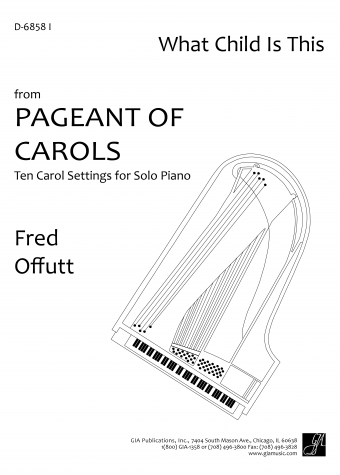 Pageant of Carols: What Child Is This | Download Edition