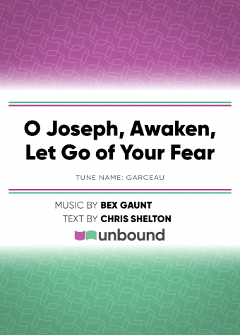 O Joseph, Awaken, Let Go of Your Fear