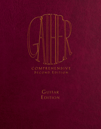 Gather Comprehensive, Second Edition - Guitar Spiral edition