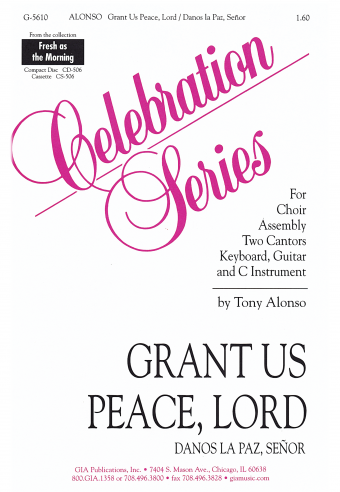 Grant Us Peace, Lord / Danos la Paz, Señor