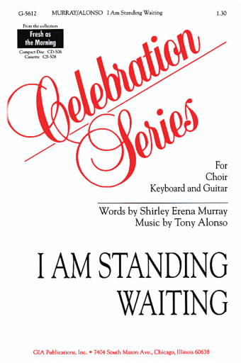 I Am Standing Waiting