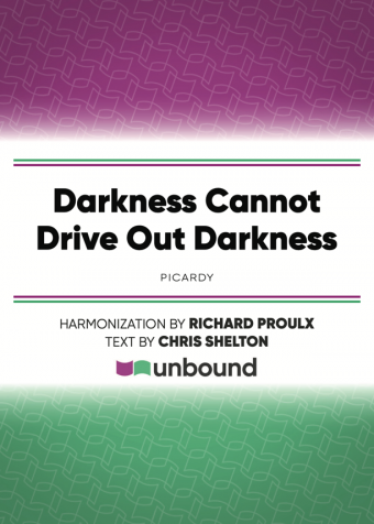 Darkness Cannot Drive Out Darkness