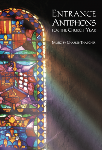 Entrance Antiphons for the Church Year