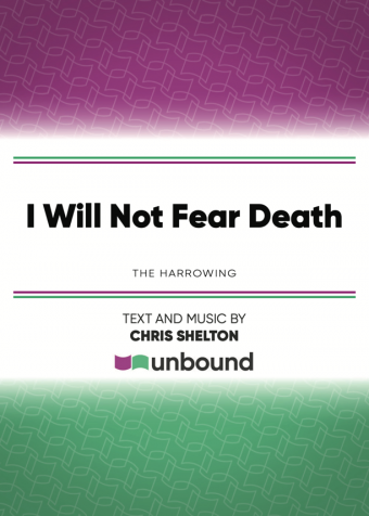 I Will Not Fear Death