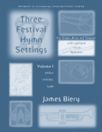 Three Festival Hymn Settings - Volume 1