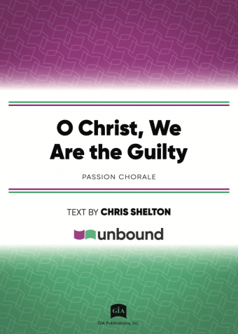 O Christ, We Are the Guilty