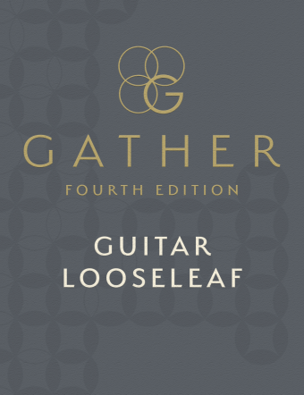 Gather, Fourth Edition - Guitar Looseleaf edition