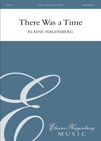 There Was a Time - SATB | Download Edition