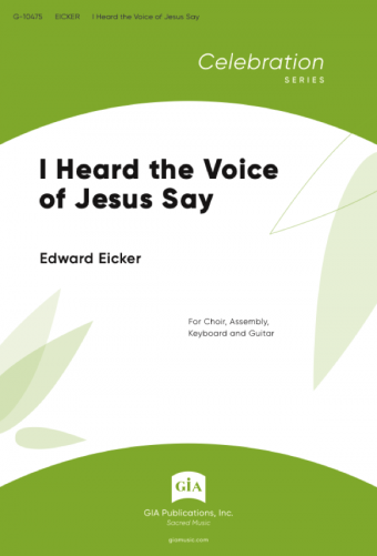 I Heard the Voice of Jesus Say